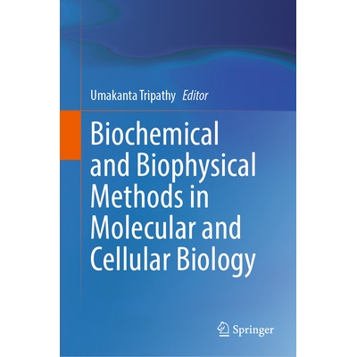 预订 Biochemical and Biophysical Methods in Molecular and Cellular Biology 分子与细胞生物学中的生化与生物物理方法 978981