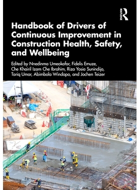 预订 Handbook of Drivers of Continuous Improvement in Construction Health, Safety, and Wellbeing 建筑健康、安全与福祉持