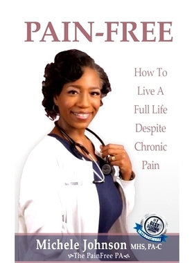 预订 Pain Free: How to Live a Full Life Despite Chronic Pain: 9781660671199