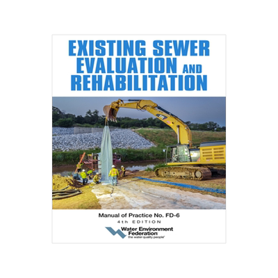 预订 Existing Sewer Evaluation and Rehabilitation, Mop Fd-6, 4th Edition