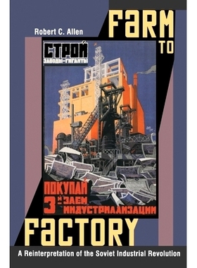 预订 Farm to Factory: A Reinterpretation of the Soviet Industrial Revolution 农场到工厂：苏联工业革命的再认识: 978069114
