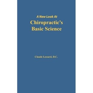 预订 A New Look at Chiropractic’s Basic Science: 9780692846537