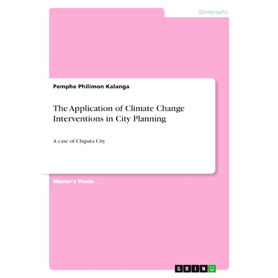 预订 The Application of Climate Change Interventions in City Planning: A case of Chipata City: 9783346705563
