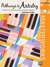 【预订】Pathways to Artistry -- Masterworks, Bk 1: A Method for Comprehensive Technical and Musical Development