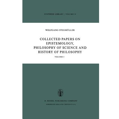 预订 Collected Papers on Epistemology, Philosophy of Science and History of Philosophy: Volume I: 9789401011310