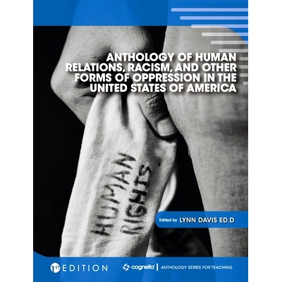 预订 Anthology of Human Relations, Racism, and Other Forms of Oppression in the United States of America: 9781516572366
