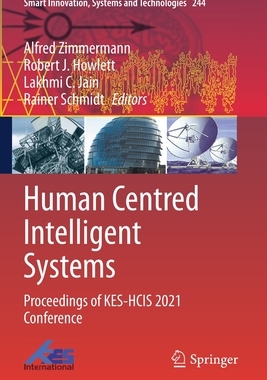 【预订】Human Centred Intelligent Systems 9789811632662