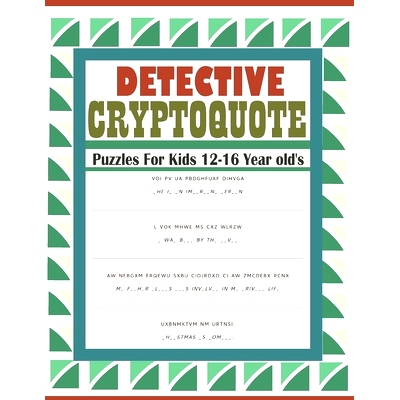 预订 Detective Cryptoquote Puzzles For Kids 12-16 Year old’s: Cryptogram Puzzles to Improve and Exercise your Brain: 97