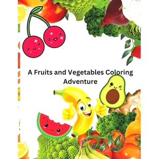and Fruits Vegetables Coloring 9798323634385 预订 Adventure