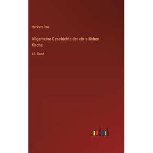 预订 Allgemeine Geschichte der christlichen Kirche: 45. Band: 9783368561864