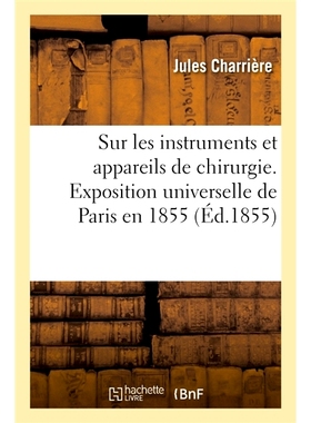 预订 Notices sur les instruments et appareils de chirurgie, sur la coutellerie 关于手术器械和设备、餐具的注意事项: 97820