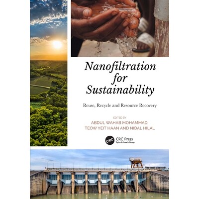 预订 Nanofiltration for Sustainability Reuse, Recycle and Resource Recovery 可持续发展的纳滤：再利用、回收与资源回收 978