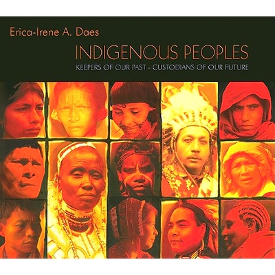 预订 Indigenous Peoples: Keepers of Our Past - Custodians of Our Future: 9788791563430