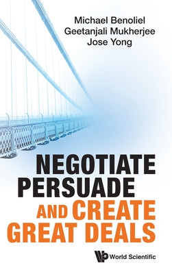 【预订】Negotiate, Persuade and Create Great Deals 9789811225413 书籍/杂志/报纸 经济管理类原版书 原图主图