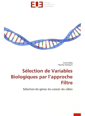 预订 Selection de Variables Biologiques Par L Approche Filtre: 9786131574290