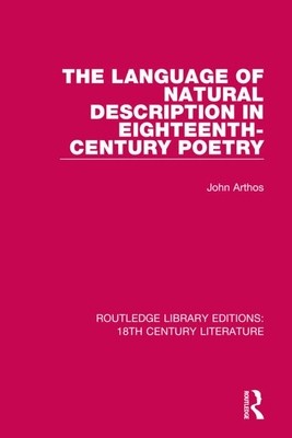 【预订】The Language of Natural Description in Eighteenth-Century Poetry
