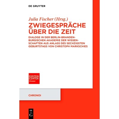 预订 Zwiegespräche über die Zeit: Dialoge in der Berlin-Brandenburgischen Akademie der Wissenschaften aus Anlass des s