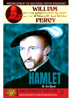 预订 Hamlet: The First Quarto: Volume 12: British Renaissance Re-Attribution and Modernization Series: 9798750113255