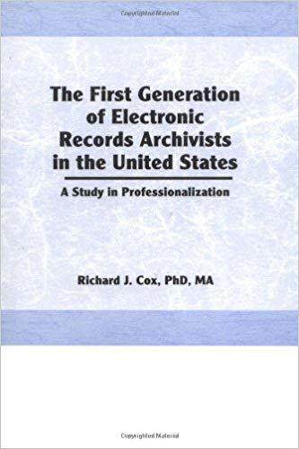 【预售】The First Generation of Electronic Records Archivists in the United States