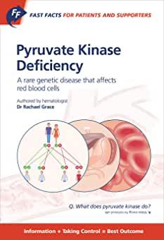 【预售】Fast Facts: Pyruvate Kinase Deficiency for Patients and Supporters