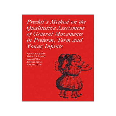 预订 Prechtl'S Method on the Qualitative Assessment of General Movements in Preterm, Term and Young Infants