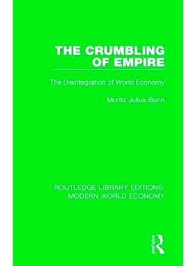 预订 The Crumbling of Empire: The Disintegration of World Economy 帝国的崩塌：世界经济的解体: 9781138633704
