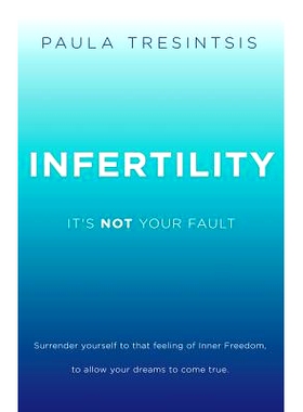 预订 Infertility: It’s *T Your Fault: 9781508725268