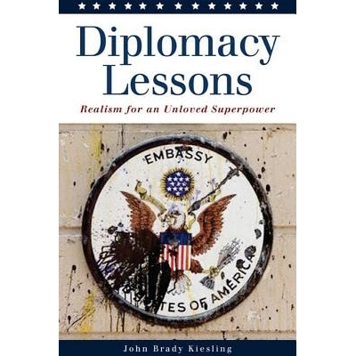 预订 Diplomacy Lessons: Realism for an Unloved Superpower: 9781597970174