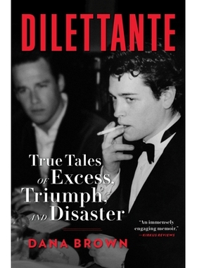 预订 Dilettante: True Tales of Excess, Triumph, and Disaster 消失的墨水: 9780593158487