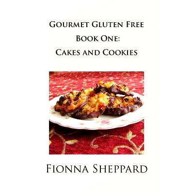 预订 Gourmet Gluten Free Book 1: Cakes and Cookies: Great Options for Living with Gluten Intolerance: 9781503325357