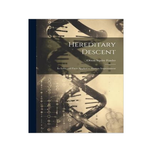 [预订]Hereditary Descent: Its Laws and Facts Applied to Human Improvement 9781021750488