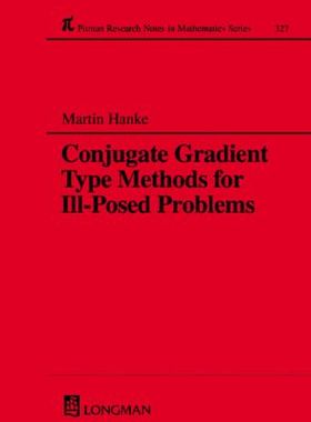【预订】Conjugate Gradient Type Methods for Ill-Posed Problems