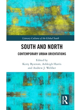 预订 South and North: Contemporary Urban Orientations 南北：当代城市定位: 9780367734930
