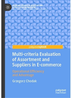 预订 Multi-criteria Evaluation of Assortment and Suppliers in E-commerce: Operational Efficiency and Advantage 电子商务