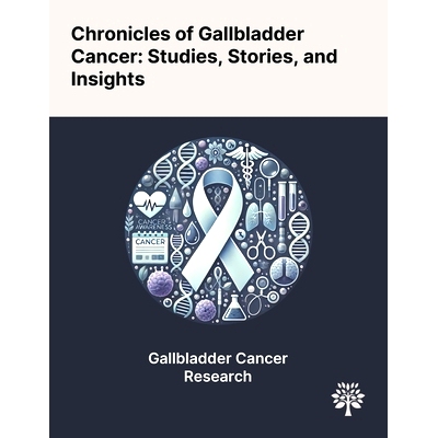 预订 Chronicles of Gallbladder Cancer: Studies, Stories, and Insights