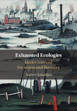 【预订】Exhausted Ecologies: Modernism and Environmental Recovery