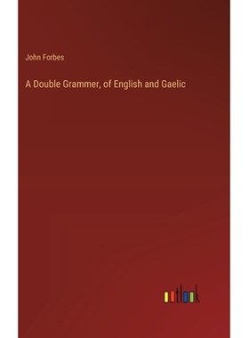 预订 A Double Grammer, of English and Gaelic: 9783385117488