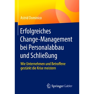 预订 Erfolgreiches Change-Management bei Personalabbau und Schließung: 9783658418168