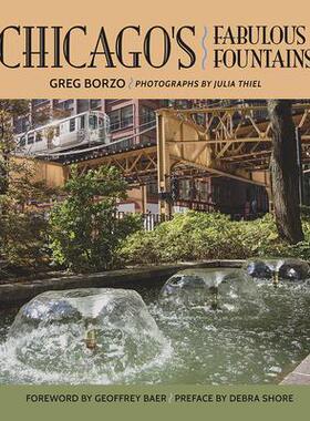 [预订]Chicago’s Fabulous Fountains 9780809335794