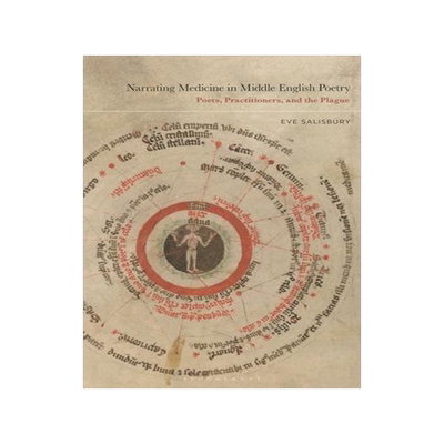 [预订]Narrating Medicine in Middle English Poetry: Poets, Practitioners, and the Plague 9781350249790