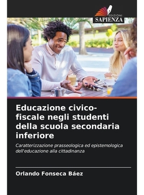 预订 Educazione civico-fiscale negli studenti della scuola secondaria inferiore: 9786209443206