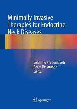 【预订】Minimally Invasive Therapies for Endocrine Neck Diseases