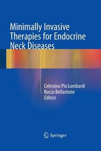 Invasive Therapies for Neck Minimally Endocrine Diseases 预订