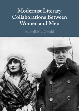 【预订】Modernist Literary Collaborations Between Women and Men 9781316512654