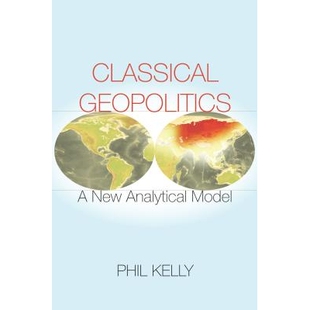 预订 Classical geopolitics: a new analytical model / 古典地缘政治学：新分析模型（平装）: 9780804798204