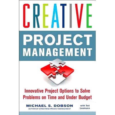 预订 Creative Project Management: Innovative Project Options to Solve Problems on Time and Under Budget: 9780071739337