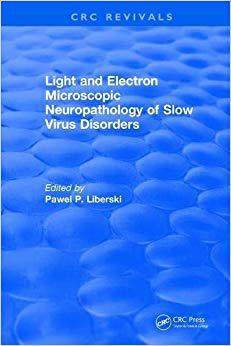 【预售】Light And Electron Microscopic Neuropathology of Slow Virus Disorders