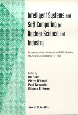 【预订】INTELLIGENT SYSTEMS AND SOFT COMPUTING FOR NUCLEAR SCIENCE AND INDUSTRY - PROCEEDINGS OF THE 2ND INTERNATI...
