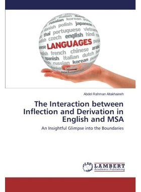 预订 The Interaction Between Inflection and Derivation in English and MSA: 9783659561719
