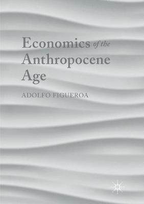 【预订】Economics of the Anthropocene Age